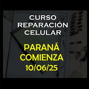 CURSO REPARACIÓN CELULAR PARANÁ