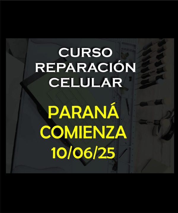 CURSO REPARACIÓN CELULAR PARANÁ
